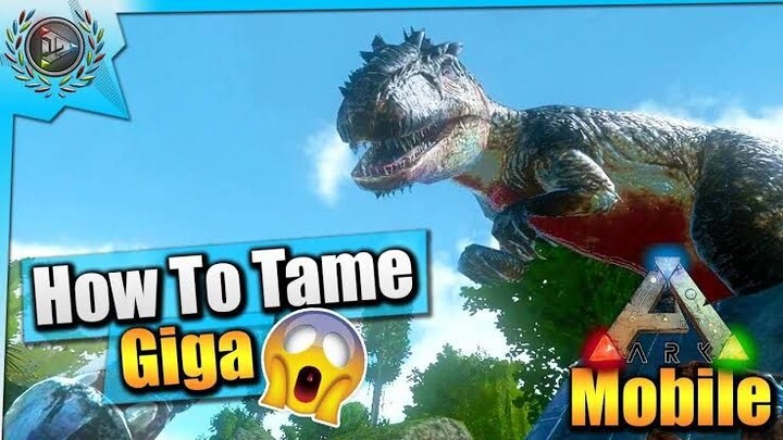 easy taming giga ark mobile
