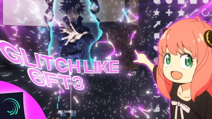 Glitch Like 6ft3 - บทช่วยสอน Alight Motion ไฟล์โครงการฟรี