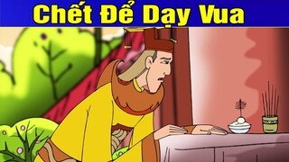 Truyện Cổ Tích - CHẾT ĐỂ DẠY VUA ► Khoảnh Khắc Kỳ Diệu 2019 - Phim Hoạt Việt Nam 2019