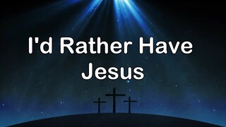 I'd Rather Have  Jesus | Piano | Lyrics | Accompaniment