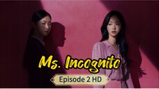 Ms. Incognito HD [English-Sub] Episode 2