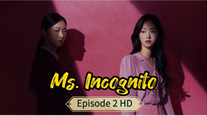Ms. Incognito HD [English-Sub] Episode 2