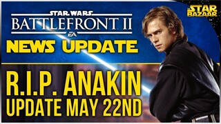 ALL Anakin Nerfs, May Update On May 22nd! | Battlefront 2 Update