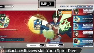 Gacha Banner Yuno Spirit Dive + Review skilnya