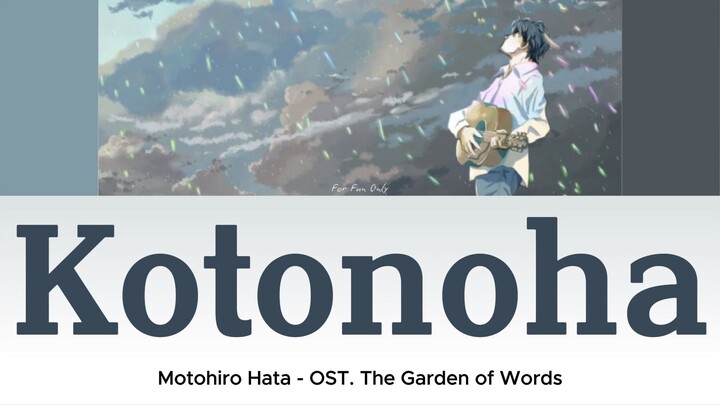 Motohiro Hata - 言ノ葉 (Kotonoha) [Lyric/Lirik dan Terjemahan Indonesia]