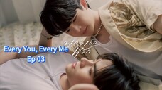 Every You, Every Me ep 03 (sub indo)