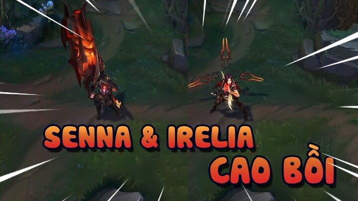 SKIN CAO BỒI 2020 ? SENNA VÀ IRELIA CÙNG DIỆN MẠO MỚI CỰC ĐẸP !