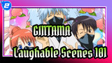 [GINTAMA]The laughable Iconic Scenes(Part 101)_2