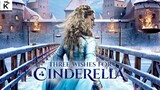 Three Wishes For Cinderella (2021) 720p (English Sub)