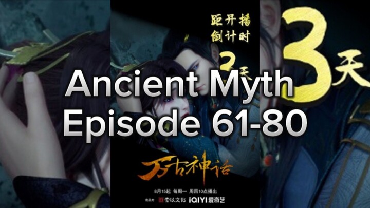 Ancient Myth Subtitle Indonesia (Episode 61-80)