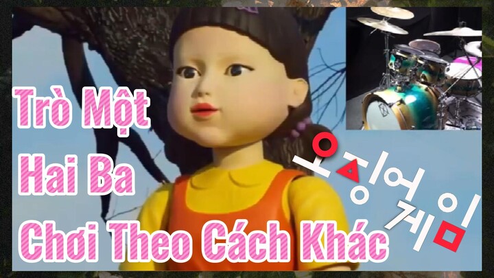 Trò Một Hai Ba Chơi Theo Cách Khác