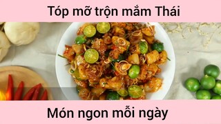 Tóp mỡ trộn mắm Thái