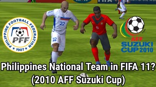 Philippines National Team in FIFA 11? (2010 AFF Suzuki Cup)