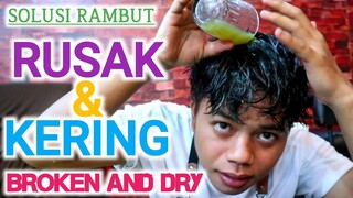 cara merawat rambut rusak+kering secara alami