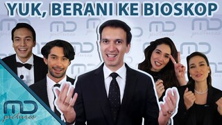 YUK BERANI KE BIOSKOP!