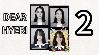 DEAR HYERI (Episode 2) English Subtitles