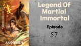 Legend Of Martial Immortal Episode 57 English Sub