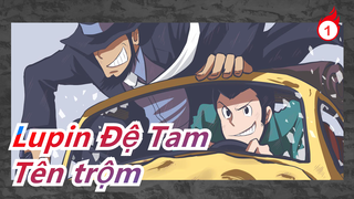 Lupin Đệ Tam | Ta chỉ là tên trộm_1