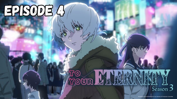 To Your Eternity S3 Episode 4
