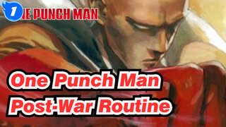 One Punch Man|Last EP:Post-War Routine_1