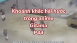 Khoảng khắc hài hước trong anime Gintama P46| #anime #animefunny #gintama