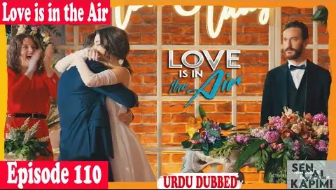 Love Is In The Air Episode 110 in hindi explanation | Sen Cal Kapimi urdu Dubbing | Bolum 35