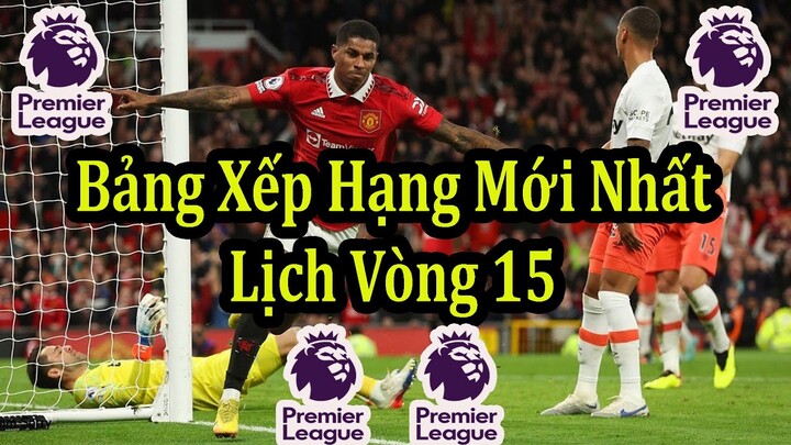 Kết Quả Ngoại Hạng Anh Vòng 14 - Bảng Xếp Hạng Mới Nhất - Lịch Thi Đấu Vòng 15