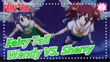 [Fairy Tail] Fairy Tail - Wendy Marvell VS Sherry_2