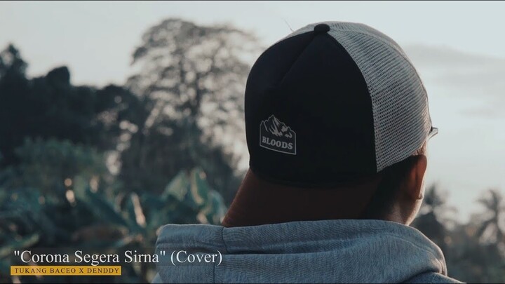 Tukang Baceo X Denddy - Corona Segera Sirna Cover Versi Sunda
