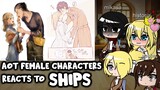 AOT Reacts to Eren Ships Mikasa || Historia || Annie
