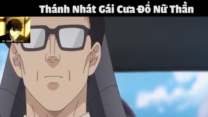 (P8) Thánh Nhát Gái Cưa Đổ Nữ Thần #ReviewAnime #BestScene