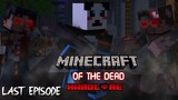 Minecraft of the Dead Last Episode