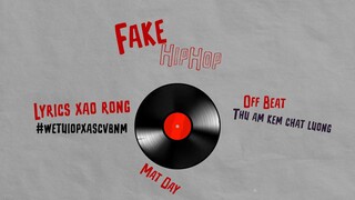 FAKE HIPHOP - Đại Thanos