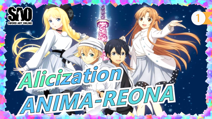 [Sword Art Online]Alicization war of underworld ⅡTheme Song ANIMA-REONA_1