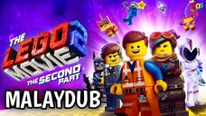 The Lego Movie 2 : The Second Part (2019) | MALAYDUB