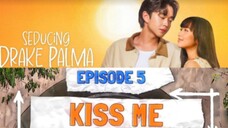 Ep 5 Seducing Drake Palma