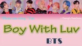 [Phiên âm tiếng Việt] Boy With Luv - BTS (Feat. Halsey)