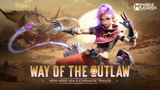 Way of the Outlaw | Ixia | New Hero Ixia's Cinematic Trailer | Mobile Legends: Bang Bang