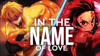 DEMON SLAYER - [𝐀𝐌𝐕] - In The Name of Love...