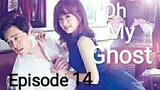 Oh My Ghost Tagalog Dub Episode 14