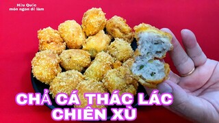 cách làm CHẢ CÁ THÁC LÁC CHIÊN XÙ thơm ngon - món ngon dễ làm