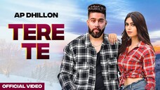 Tere Te Official Video AP Dhillon Gurinder Gill Latest Punjabi Song 2022 Hidden Gems
