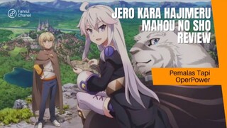Pemalas Tapi OperPower ~ Jero Kara Hajimeru Mahou No Sho