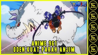 Review Anime One Piece 961 | Oden Kuat Banget | Sandi Marcell | 2021