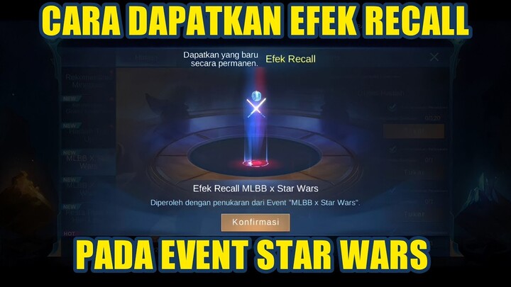 CARA DAPATKAN EFEK RECALL STAR WARS EVENT STAR WARS ML