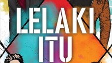 Lelaki Itu (2024) ~Ep21~