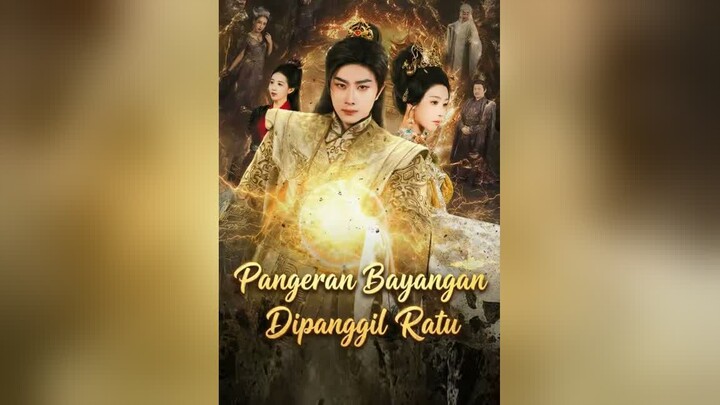 Pangeran Bayangan Dipanggil Ratu Full Bahasa Indonesia (MELO)