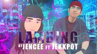 Lambing - JenCee Ft. Jekkpot of Ex-Battalion (Official Lyric)