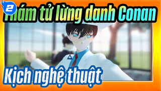 [Thám tử lừng danh Conan/MMD] Kịch nghệ thuật_2