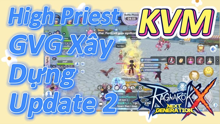 High Priest KVM + GVG Xây Dựng Update 2 (Ragnarok X: Next Generation)